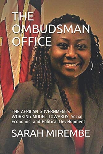 The Ombudsman Office THE AFRICAN GOVERNMENTS' WORKING MODEL TOWARDS: Social, Economic, and Political Development