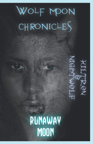 Wolf Moon Chronicles Runaway Moon