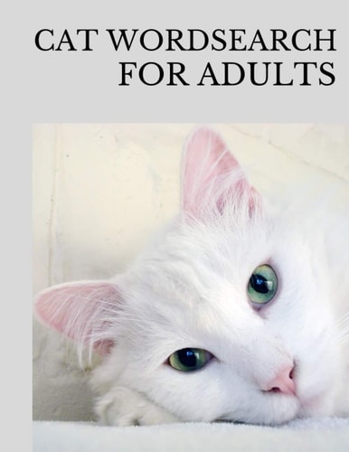 Cat Wordsearch for Adults Fun Filled Word Searches Puzzle Book for Cat Lovers