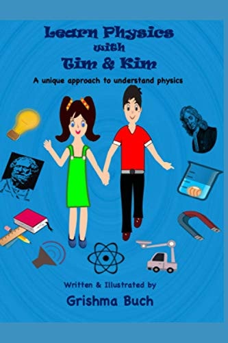 Learn Physics with Tim & Kim A Unique Approach to Understand Physics