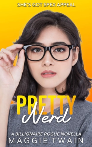 Pretty Nerd A Billionaire Rogue Novella