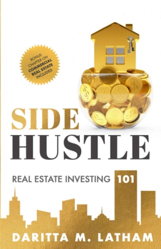 Side Hustle Real Estate Investing 101