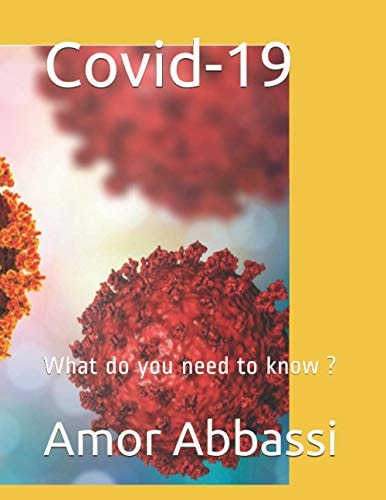 Covid-19 What Do You Need to Know ?