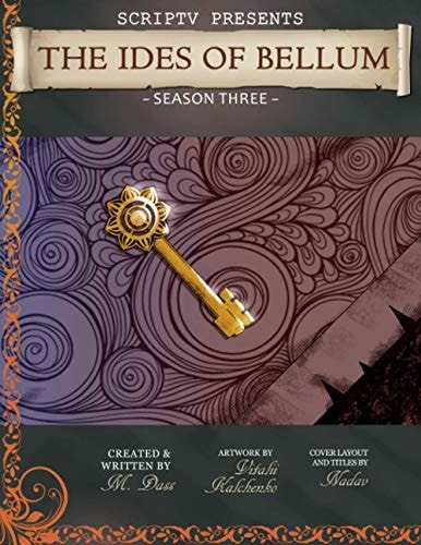 The Ides of Bellum Season Three