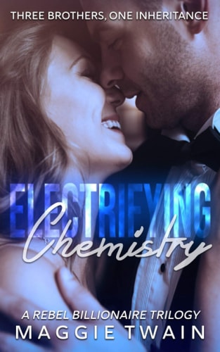 Electrifying Chemistry A Rebel Billionaire Trilogy
