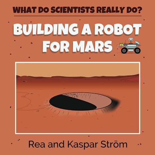 Building a Robot for Mars