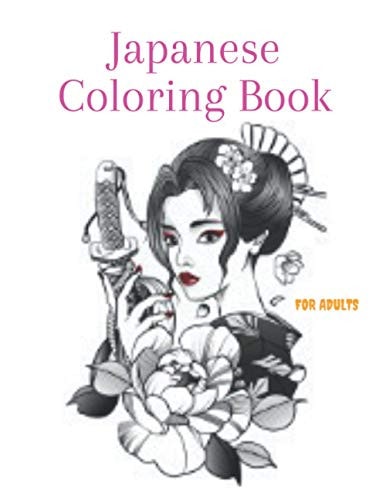 Japanese Coloring Book FOR ADULTS Mandalas, Patterns and More!