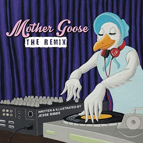 Mother Goose The Remix