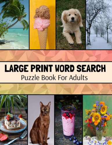 Large Print Word Search Puzzle Book For Adults Wide Variety Of Topics, Large Print Activity Book, Word Find Puzzle Books For Adults