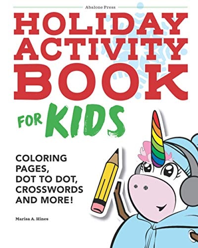 Holiday Activity Book for Kids Coloring Pages, Dot to Dot, Crosswords, And More!