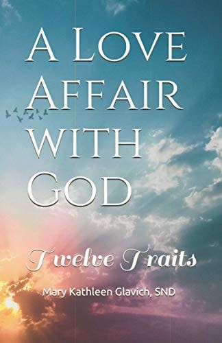 A Love Affair with God Twelve Traits