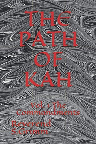 The Path of Kah Vol. 1 The Commandments