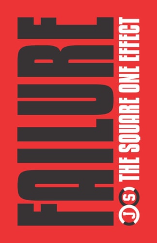 Failure The Square One Effect