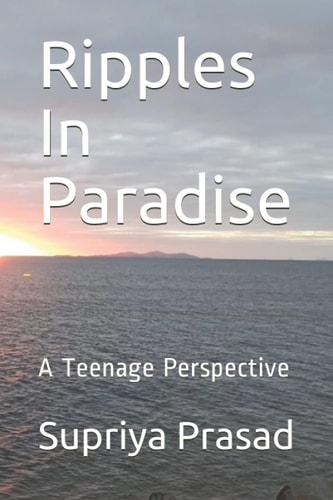 Ripples In Paradise A Teen Perspective