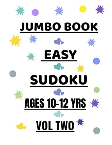 Jumbo Book Easy Sudoku Ages 10-12 Yrs Vol 2 300 Fun Puzzles for Girls and Boys