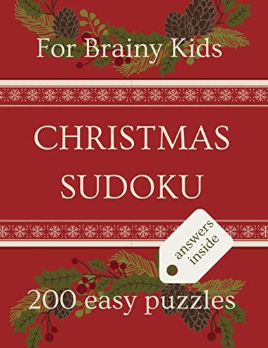 Christmas Sudoku Puzzles for Brainy Kids Ages 9-12, Sudoku Puzzle Book, 200 Easy Puzzles