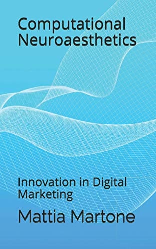 Computational Neuroaesthetics Innovation in Digital Marketing