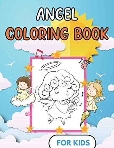 Angel Coloring Book For Kids Fun Design - Children and Toddler Gift - For Christian - 50 Illustrations