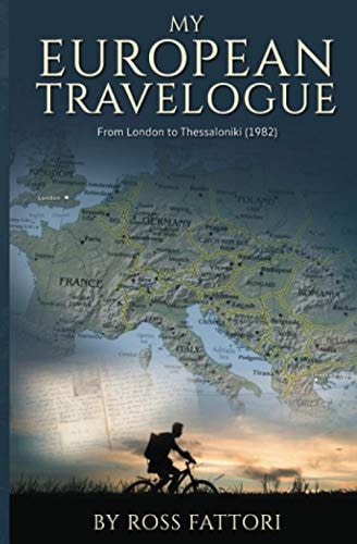 My European Travelogue From London to Thessaloniki (1982)