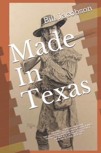 Made In Texas Volume 1 - "forging Freedom "