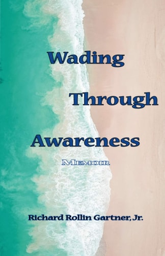 Wading Through Awareness Memoir