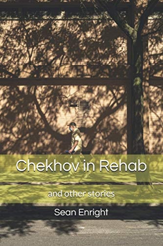 Chekhov in Rehab and Other Stories