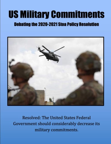 US Military Commitments Cases and Briefs for the 2020-2021 Stoa Policy Resolution