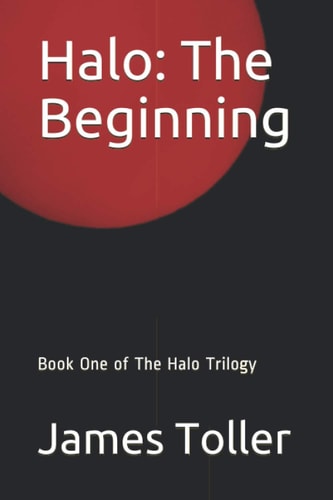 Halo The Beginning: Book One of The Halo Trilogy