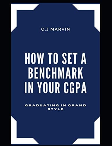 How to Set a Benchmark in Your Cgpa Graduating in Grand Style