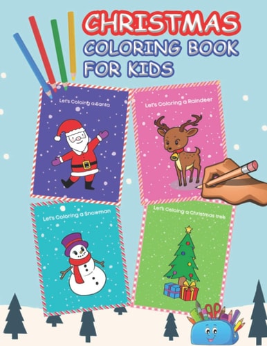 Christmas Coloring Book for Kids 120 Unique Christmas Pages 8.8"X11" for Coloring, A Christmas Coloring Books with Fun Easy and Relaxing Pages Gifts for Boys Girls Kids