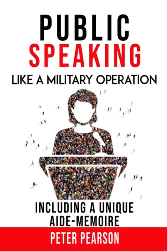 Public Speaking Like a Military Operation