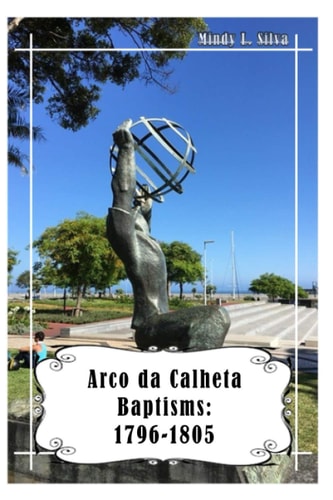 Arco Da Calheta Baptisms 1796-1805