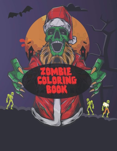 Zombie Coloring Book White Background: Midnight Edition Zombie Coloring Pages for Everyone, Adults, Teenagers, Tweens, Older Kids, Boys, & Girls, ... Practice for Stress Relief & Relaxation