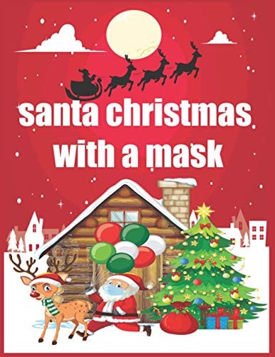 Santa Christmas with a Mask Book A Fun Christmas Book for Children COLORING BOOK