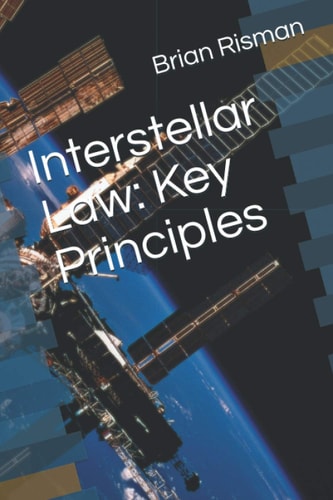 Interstellar Law Key Principles