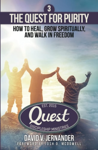 The Quest for Purity, Book 3 How to Heal, Grow Spiritually, and Walk in Freedom