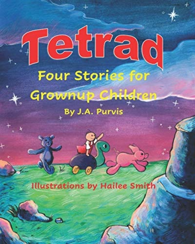 Tetrad Four Stories for Grownup Children