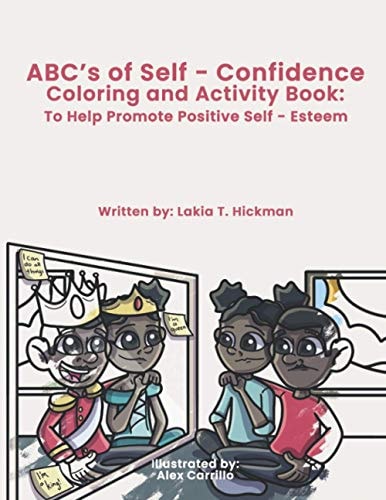 ABC's of Self-Confidence Coloring & Activity Book : To Help Promote Positive Self-Esteem