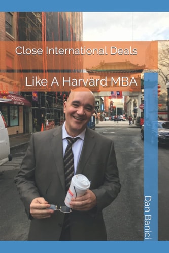 Close International Deals Like a Harvard MBA