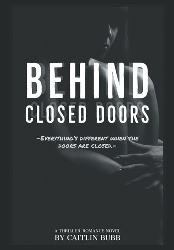 Behind Closed Doors