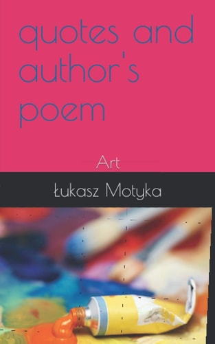 Quotes and Author's Poem Art