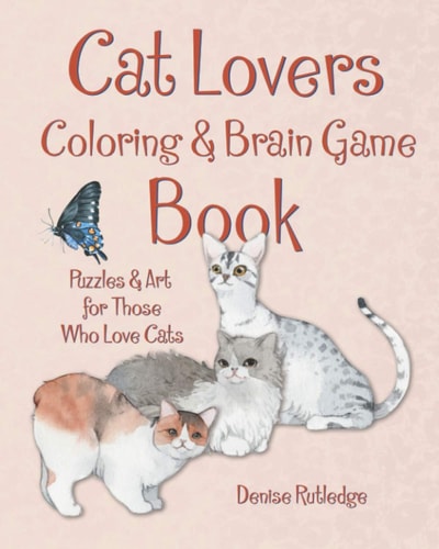 Cat Lovers Coloring and Brain Game Book Art and Puzzles for Those Who Love Cats