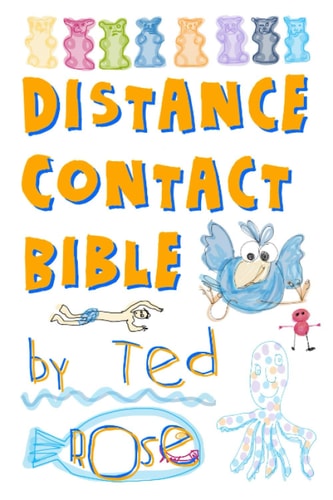 Distance Contact Bible The Ultimate Guide to Great Quality Distance Contact with Your Kids
