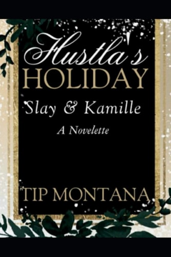 Hustla's Holiday Slay & Kamille