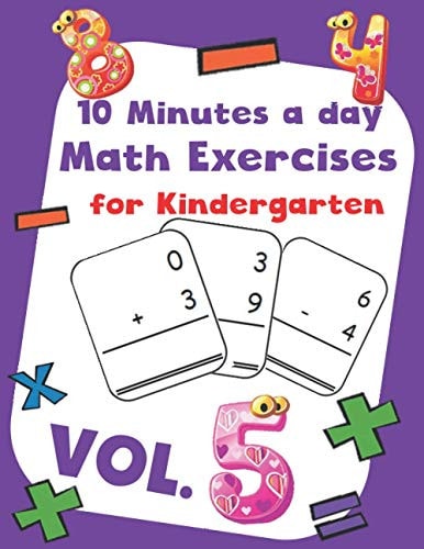 10 Minutes a Day Math Excercise for Kindergarten Vol.5 30 Days of Math Timed Tests with Addition and Subtraction in a Few Minutes a Day, Ages 5-8(Grade K-2), Math Drills with Placing Value, Digit 1-9 with Reproducible Practices.