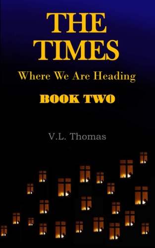 The Times - Where We Are Heading Book #2
