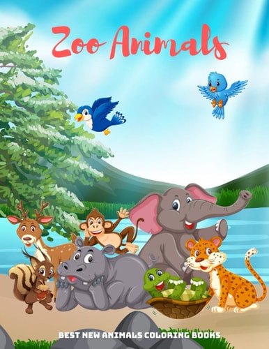 Zoo Animals - Best New Animals Coloring Books 100 Coloring Pages For Kids Ages 4-8
