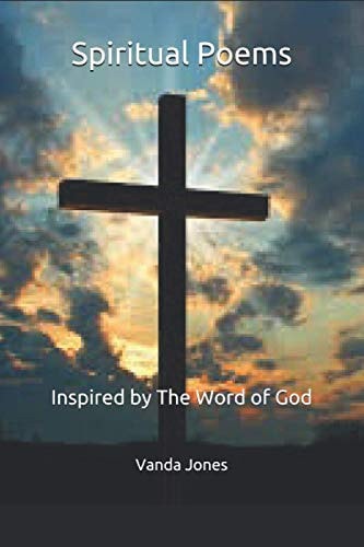 Spiritual Poems Inspired by The Word of God