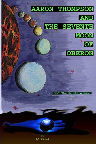 Aaron Thompson and The Seventh Moon of Oberon The Sapphire Moon