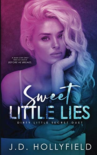 Sweet Little Lies Dirty Little Secret Duet Book 2